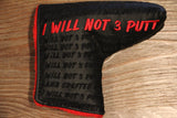Tyson Lamb I Will Not 3 Putt Headcover